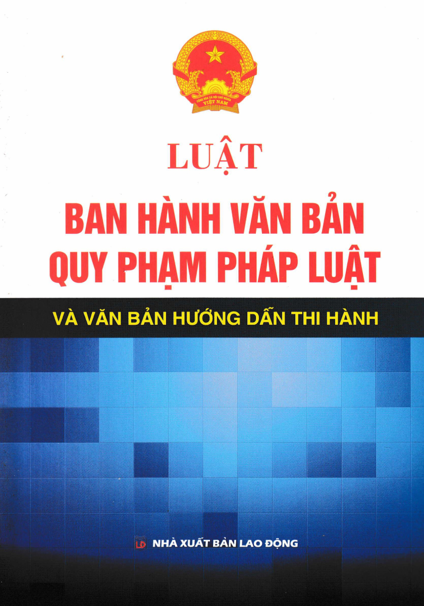 Luật Ban Hành Văn Bản Quy Phạm Pháp Luật Và Văn Bản Hướng Dẫn Thi Hành (Dh)