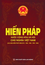 Hiến Pháp Nước Cộng Hòa Xã Hội Chủ Nghĩa Việt Nam (Các Bản Hiến Pháp Năm 2013 - 1992 - 1980 - 1959 - 1946) (DH)
