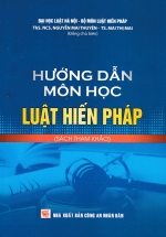 Hướng Dẫn Môn Học Luật Hiến Pháp (Sách Tham Khảo) (DH)