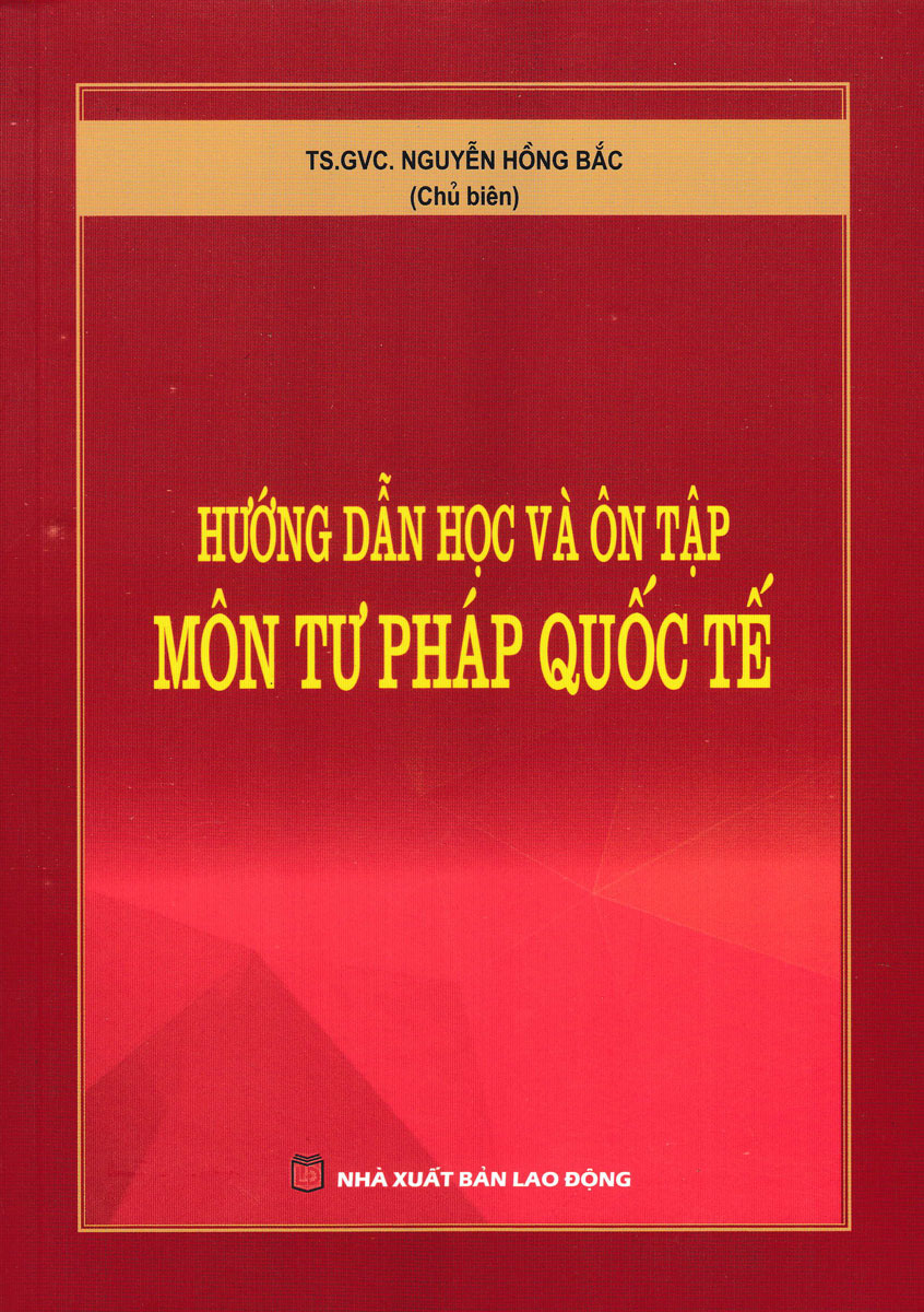 Hướng Dẫn Học Và Ôn Tập Môn Tư Pháp Quốc Tế (DH)