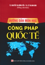 Hướng Dẫn Môn Học Công Pháp Quốc Tế (DH)