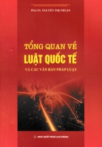 Tổng Quan Về Luật Quốc Tế Và Các Văn Bản Pháp Luật (DH)