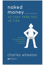 Naked Money - Sự Thật Trần Trụi Về Tiền