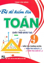 Bộ Đề Kiểm Tra Toán 9 (Bám Sát SGK Chân Trời Sáng Tạo) 