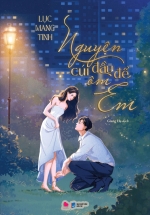 Nguyện Cúi Đầu Để Ôm Em