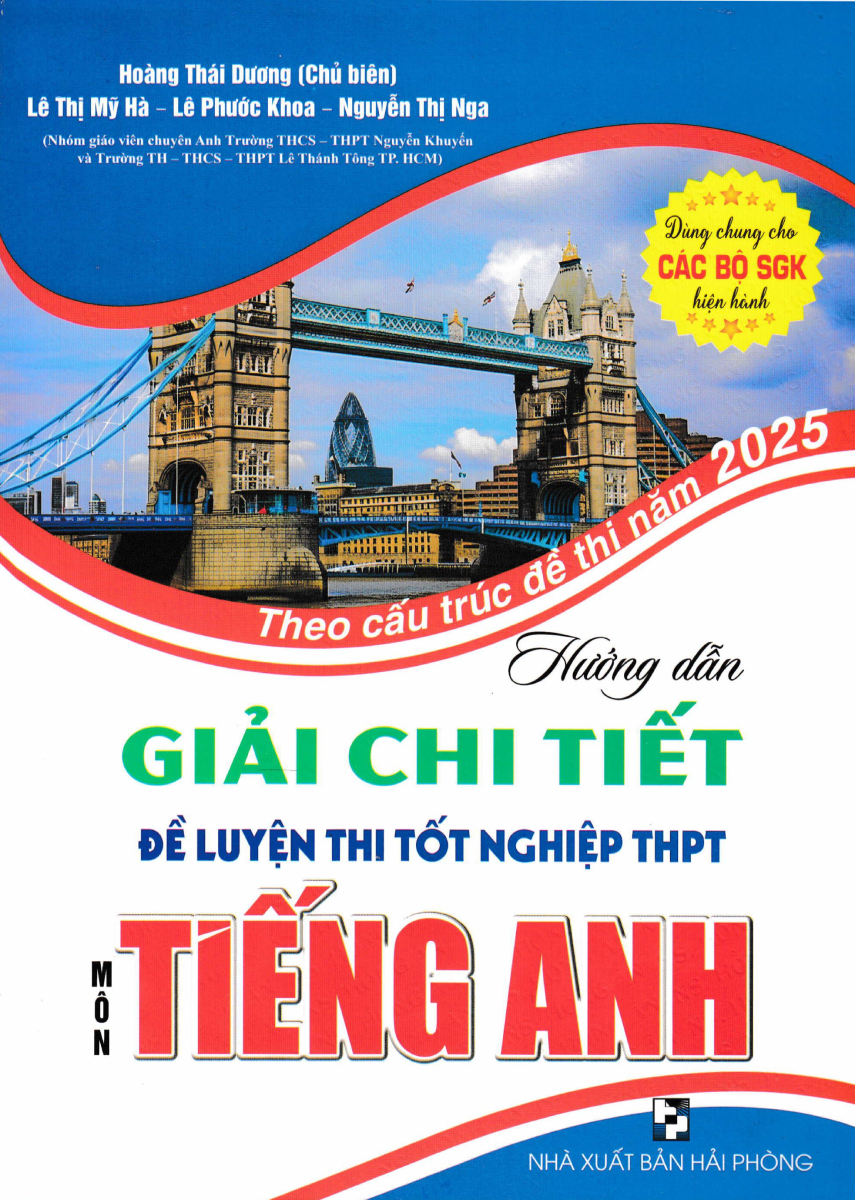 Hướng Dẫn Giải Chi Tiết Đề Luyện Thi Tốt Nghiệp Thpt Môn Tiếng Anh (Theo Cấu Trúc Đề Thi Năm 2025)