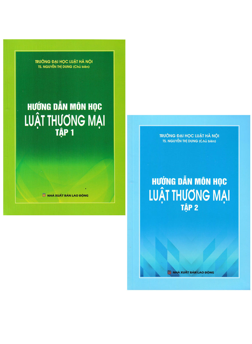 Combo Hướng Dẫn Môn Học Luật Thương Mại - Tập 1 + Tập 2 (Bộ 2 Cuốn) (Dh)