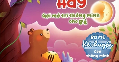 Tuyển Tập Truyện Kể Hay, Gợi Mở Trí Thông Minh Cho Bé