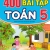 ND - Tuyển Chọn 400 Bài Tập Toán 5 (Dùng Chung Cho Các Bộ SGK Hiện Hành) 
