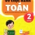 ND - Vở Thực Hành Toán 2 - Tập 1 (Biên Soạn Theo Chương Trình GDPT Mới)