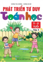 ND - Phát Triển Tư Duy Toán Học 5-6 Tuổi - Tập 2