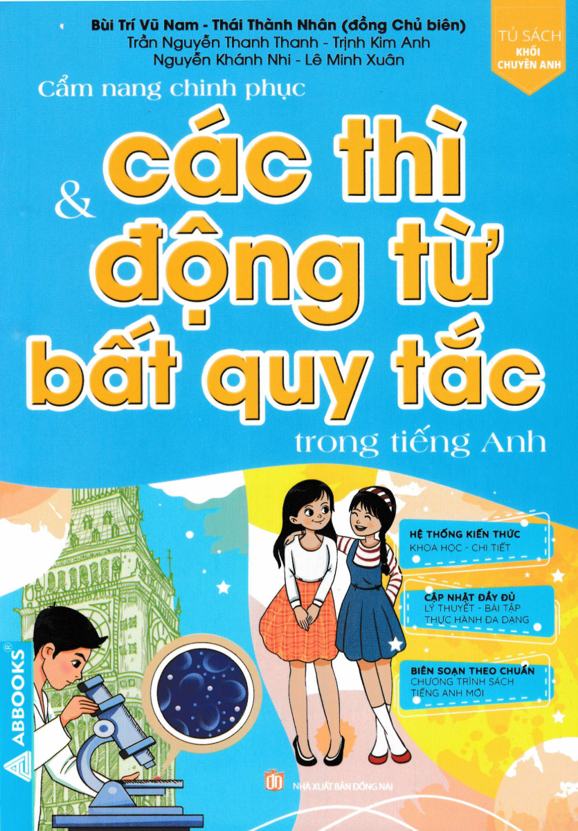 Cẩm Nang Chinh Phục Các Thì Và Động Từ Bất Quy Tắc Trong Tiếng Anh