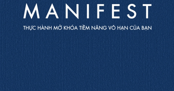 Manifest - Thực Hành Mở Khóa Tiềm Năng Vô Hạn Của Bạn