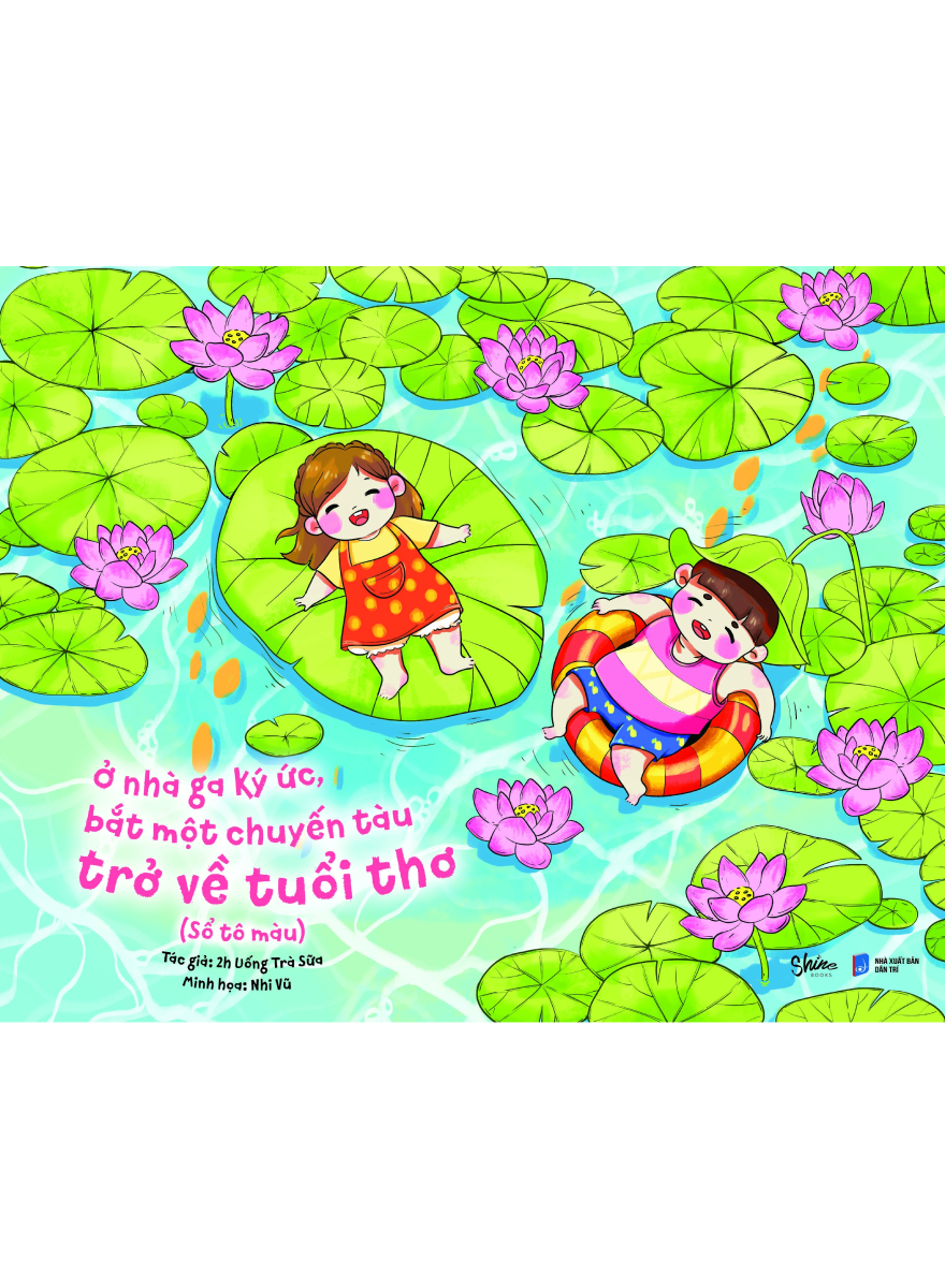 Sách Tô Màu Chữa Lành - Ở Nhà Ga Ký Ức Bắt Một Chuyến Tàu Trở Về Tuổi Thơ (Sổ Tô Màu)