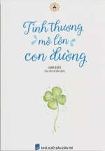 Tình Thương Mở Lớn Con Đường