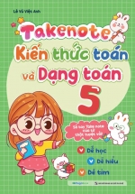Takenote - Kiến Thức Toán Và Dạng Toán 5
