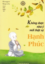 Không Được Như Ý Mới Thật Sự Hạnh Phúc