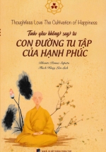 Tình Yêu Không Suy Tư - Con Đường Tu Tập Của Hạnh Phúc