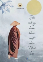 Đủ Nắng Hoa Khai Một Đóa Như Lai