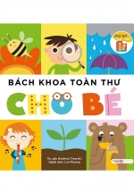 Bách Khoa Toàn Thư Cho Bé - Song Ngữ Anh Việt