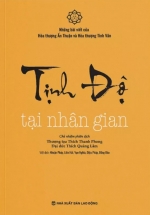 Tịnh Độ Tại Nhân Gian (Bìa Cứng)