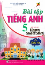 Bài Tập Tiếng Anh 5 - Có Đáp Án (Bám Sát SGK I Learn Smart Start)