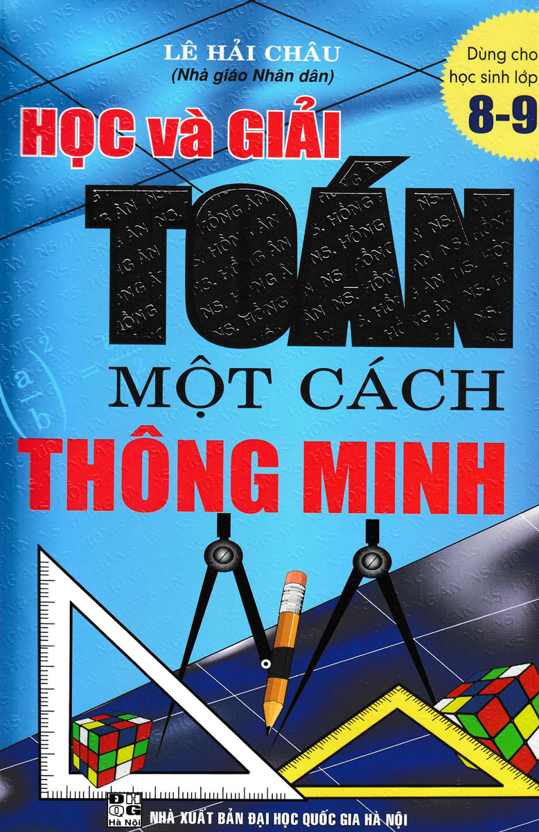 Học Và Giải Toán Một Cách Thông Minh Lớp 8 - 9