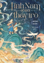 Lĩnh Nam Có Đôi Thầy Trò (Linh Lan)