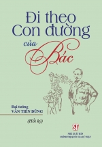 Đi Theo Con Đường Của Bác (Hồi Ký)