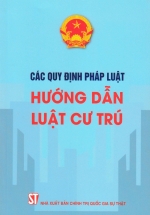 Các Quy Định Pháp Luật Hướng Dẫn Luật Cư Trú
