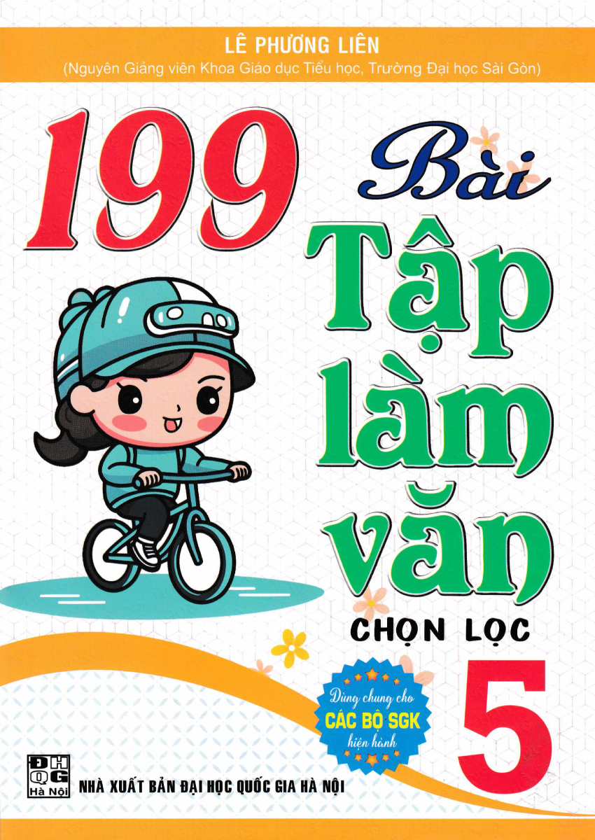 199 Bài Tập Làm Văn Chọn Lọc 5 (Dùng Chung Cho Các Bộ Sgk Hiện Hành)