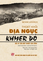 Thoát Khỏi Địa Ngục Khmer Đỏ - Hồi Ký Của Một Người Còn Sống