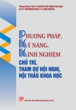 Phương Pháp, Kỹ Năng, Kinh Nghiệm Chủ Trì, Tham Dự Hội Nghị, Hội Thảo Khoa Học