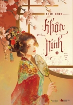 Khôn Ninh - Tập 1