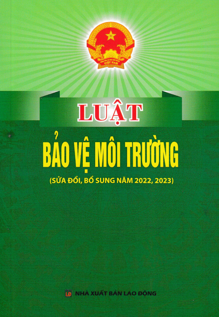 Luật Bảo Vệ Môi Trường (Sửa Đổi, Bổ Sung Năm 2022, 2023) (Dh)