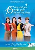 15 Bước Chinh Phục Ước Mơ Tiếp Viên Hàng Không - Trở Thành Sứ Giả Bầu Trời
