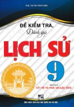 Đề Kiểm Tra, Đánh Giá Lịch Sử 9 (Bám Sát SGK Kết Nối Tri Thức Với Cuộc Sống) 