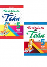 Combo Bộ Đề Kiểm Tra Môn Toán Lớp 5 - Tập 1 + Tập 2 (Dùng Kèm SGK Kết Nối Tri Thức Với Cuộc Sống) (Bộ 2 Cuốn)