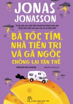 Bà Tóc Tím, Nhà Tiên Tri Và Gã Ngốc Chống Lại Tận Thế