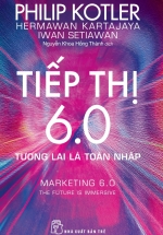 Tiếp Thị 6.0 - Tương Lai Là Toàn Nhập