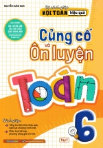 Củng Cố Và Ôn Luyện Toán 6 - Tập 1