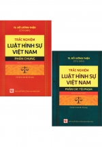 Combo Trắc Nghiệm Luật Hình Sự Việt Nam: Phần Chung + Phần Các Tội Phạm (Bộ 2 Cuốn) (DH)