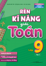 Rèn Kĩ Năng Giải Toán Lớp 9 - Tập 2 (Theo Chương Trình GDPT Mới) 
