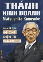 Thánh Kinh Doanh Matsushita Konosuke (SB)