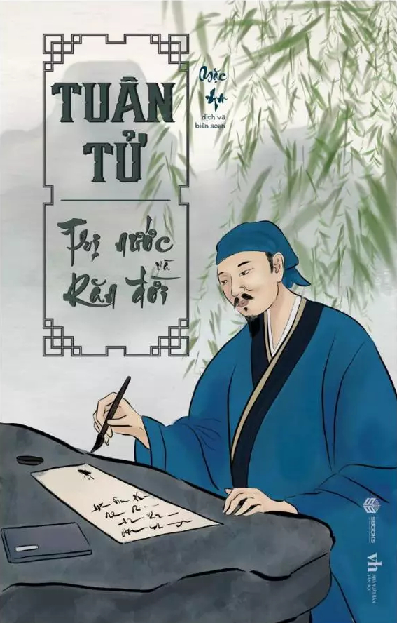 Tuân Tử - Trị Nước Và Răn Đời (SB)