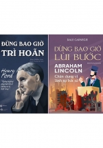 Combo Sách Đừng Bao Giờ Trì Hoãn + Đừng Bao Giờ Lùi Bước (Bộ 2 Cuốn)