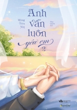 Anh Vẫn Luôn Yêu Em - Tập 2