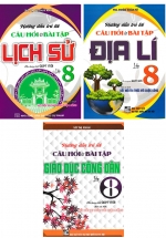 Combo Hướng Dẫn Trả Lời Câu Hỏi Và Bài Tập Lịch Sử + Địa Lí + GDCD Lớp 8 (Sách Kết Nối) (Bộ 3 Cuốn)