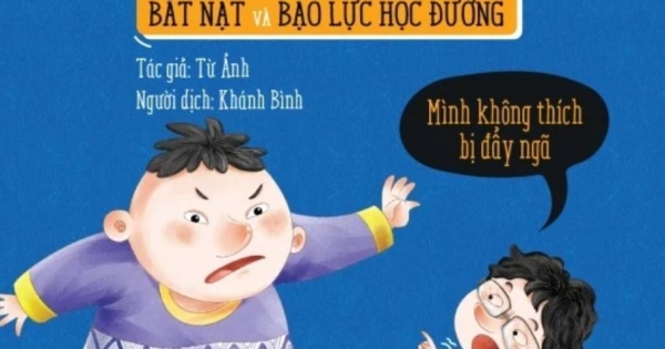 Kỹ Năng Phòng Tránh Bắt Nạt Và Bạo Lực Học Đường - Mình Không Thích Bị Đẩy Ngã