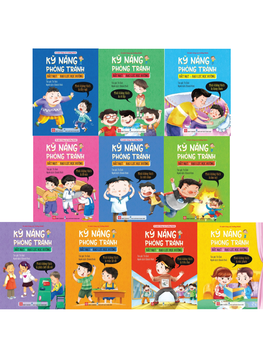 Combo Kỹ Năng Phòng Tránh Bắt Nạt Và Bạo Lực Học Đường (Bộ 10 Cuốn)